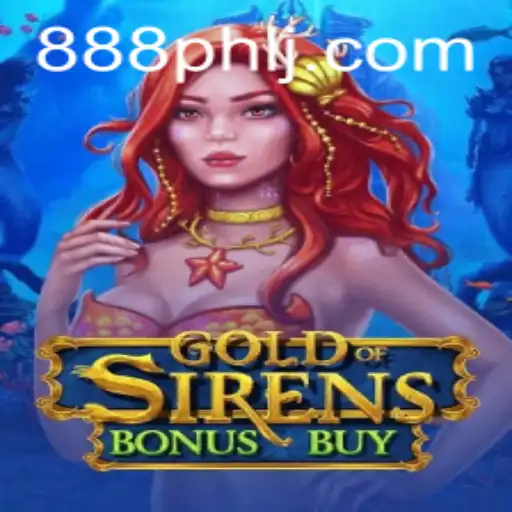 Unveiling GoldofSirensBonusBuy: A Dive Into 888PHL's Exciting New Game