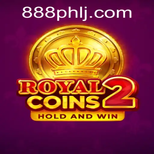 Discovering RoyalCoins2: An Exciting Adventure with 888PHL