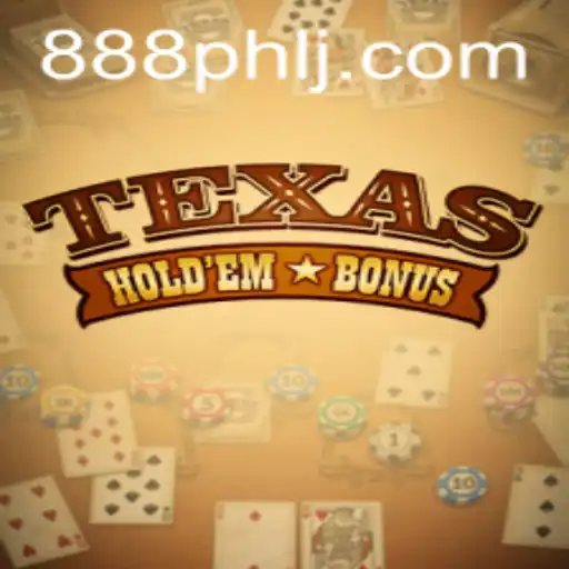 Exploring Texas Hold'em Bonus with 888PHL